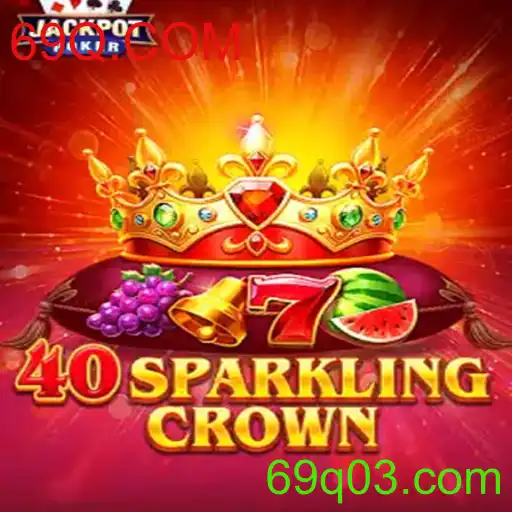 Explorando o Mundo Fascinante do Jogo 40SparklingCrown